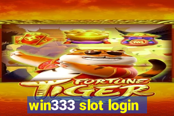 win333 slot login